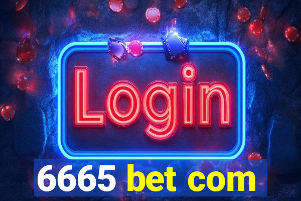 6665 bet com